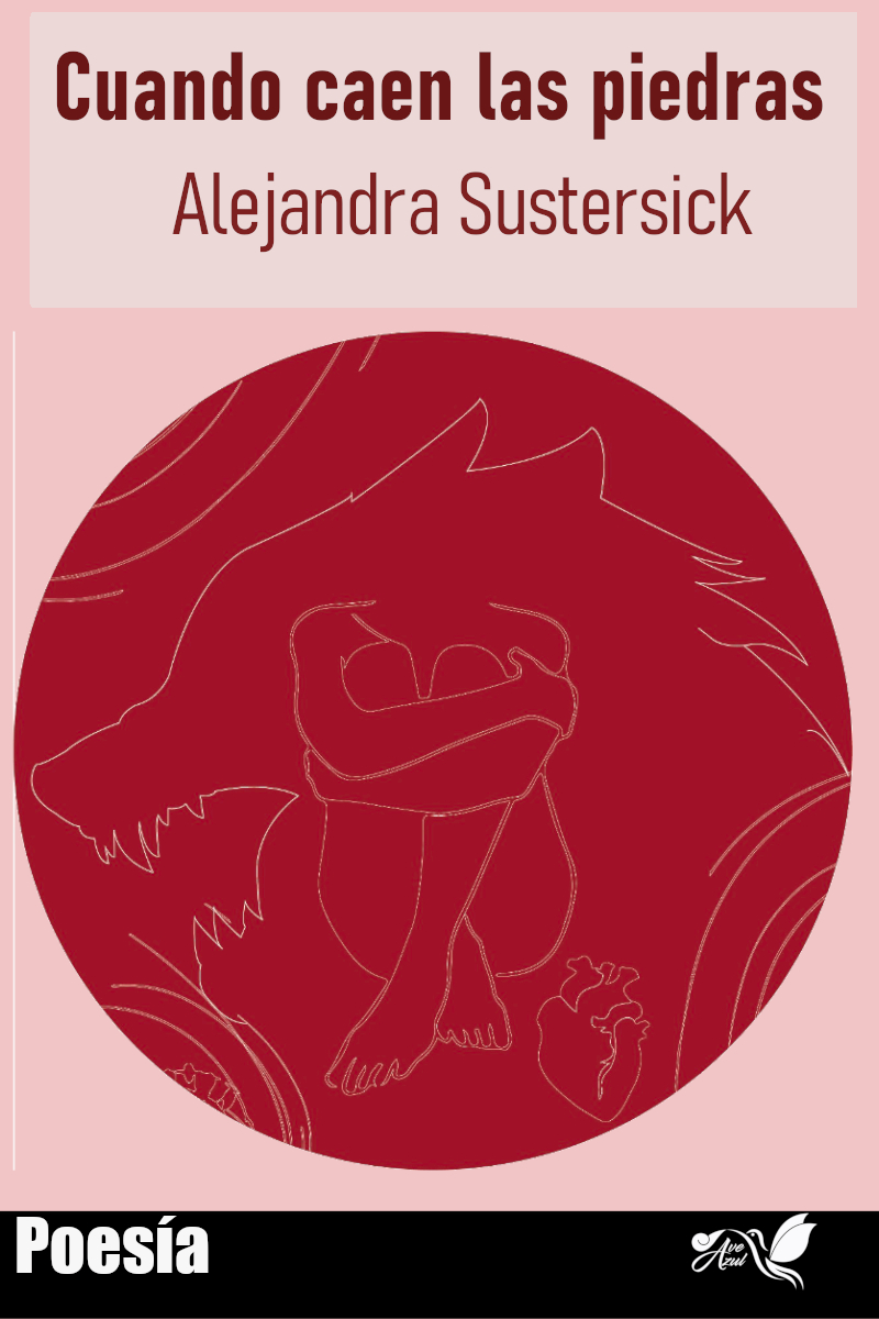 Alejandra Sustersick Cuando caen las piedras